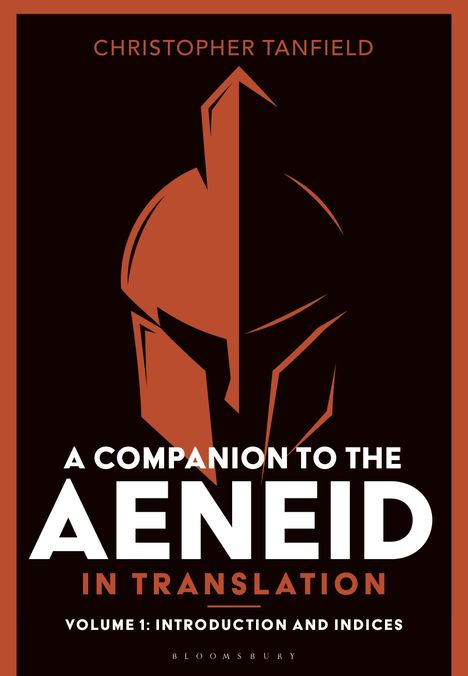 Christopher Tanfield: A Companion to the Aeneid in Translation: Volume 1, Buch