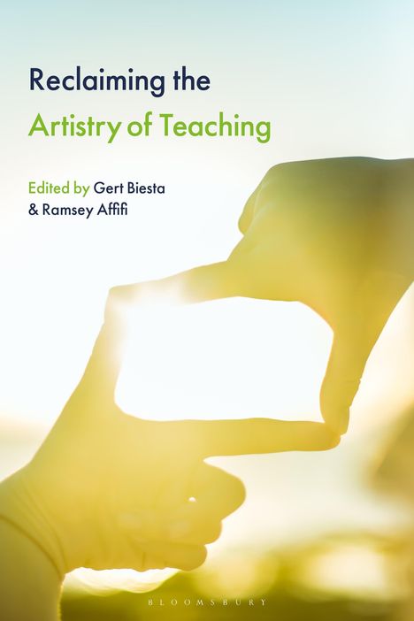 "Reclaiming the Artistry of Teaching." Zwei Hände formen ein Rechteck vor hellem Hintergrund mit Sonnenlicht.