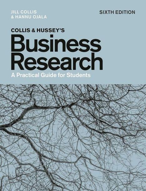 "Collis & Hussey's Business Research: A Practical Guide for Students, Sixth Edition." Vor kahlem Baumzweigen-Hintergrund.