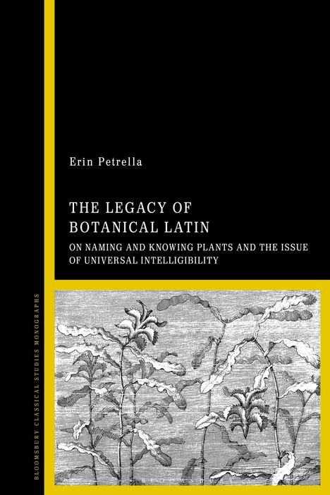Schwarzer Hintergrund, Text: "Erin Petrella, The Legacy of Botanical Latin". Illustration von Pflanzen unten.