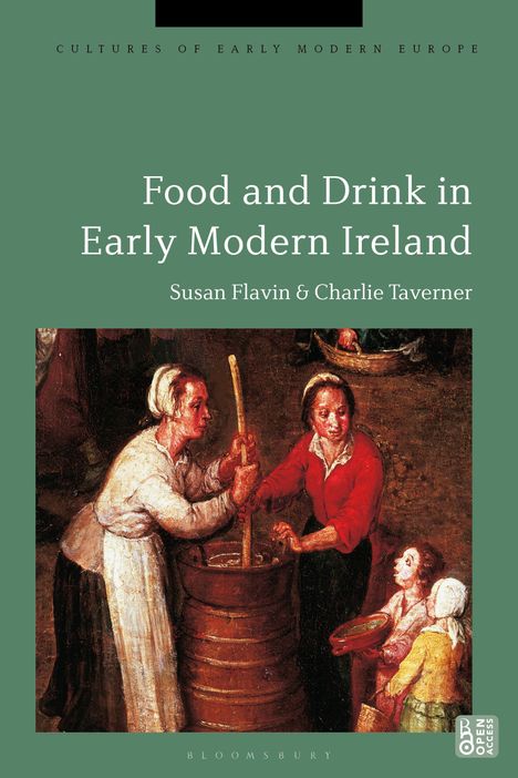 "Food and Drink in Early Modern Ireland" von Susan Flavin & Charlie Taverner. Bild zeigt Personen bei Küchenarbeit.
