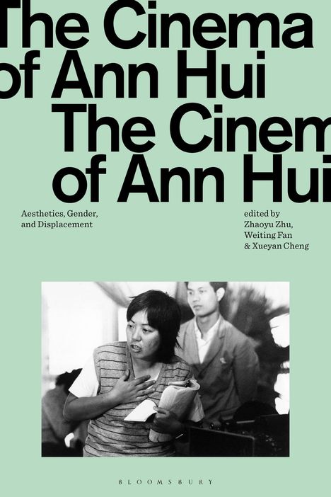 "The Cinema of Ann Hui" oben. Darunter "Aesthetics, Gender, and Displacement". Schwarz-Weiß-Bild einer Frau mit Skript.