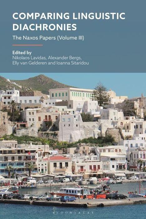 Text: "COMPARING LINGUISTIC DIACHRONIES. The Naxos Papers (Volume III). Edited by Nikolaos Lavidas, Alexander Bergs, Elly van Gelderen and Ioanna Sitaridou." Im Hintergrund ist eine Küstenstadt mit weißen Häusern zu sehen.