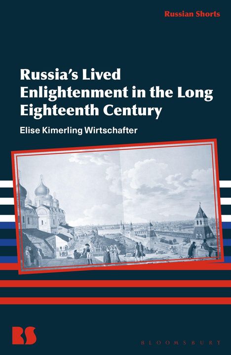 Text: "Russia's Lived Enlightenment in the Long Eighteenth Century" von Elise Kimerling Wirtschafter. Illustration einer historischen Stadtszene.