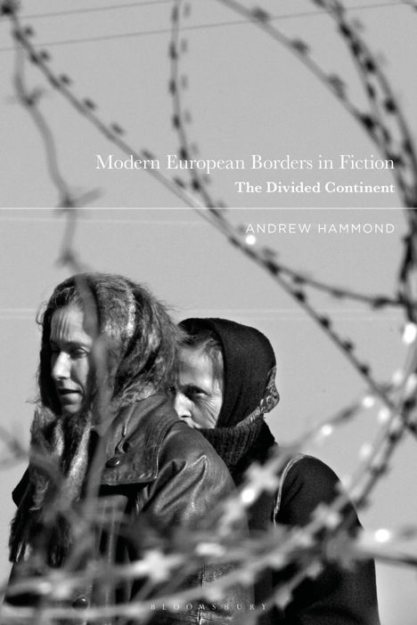 Andrew Hammond: Modern European Borders in Fiction, Buch