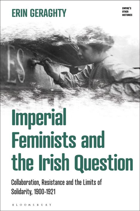 Titel: Imperial Feminists and the Irish Question. Schwarz-weiß Foto einer Frau, die etwas malt.