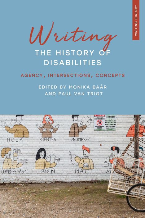 Schriftzug: "Writing the History of Disabilities". Wandmalerei mit gezeichneten Figuren und spanischen Grußworten.