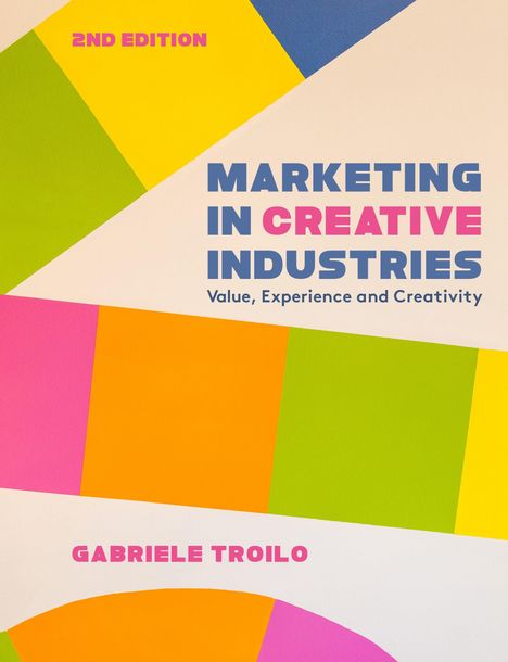 Gabriele Troilo: Marketing in Creative Industries, Buch