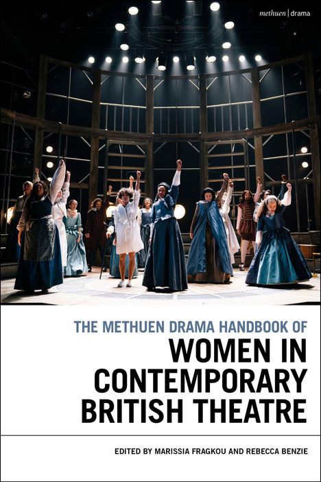 "The Methuen Drama Handbook of Women in Contemporary British Theatre" mit Schauspielerinnen auf einer Bühne.