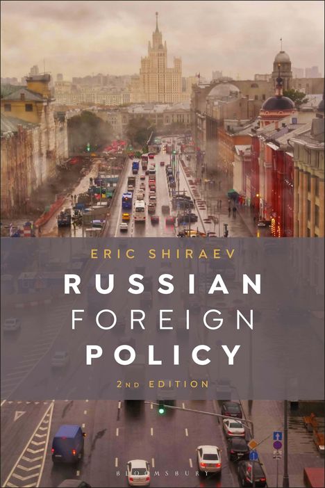 Eric Shiraev: Russian Foreign Policy, Buch