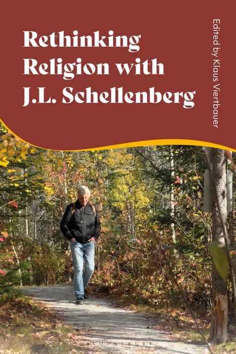 „Rethinking Religion with J.L. Schellenberg“, bearbeitet von Klaus Viertbauer. Ein älterer Mann geht durch einen herbstlichen Wald.