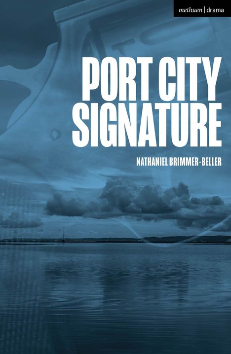 Nathaniel Brimmer-Beller: Port City Signature, Buch