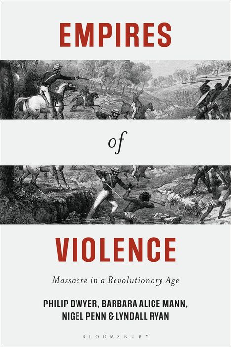Philip Dwyer: Empires of Violence, Buch