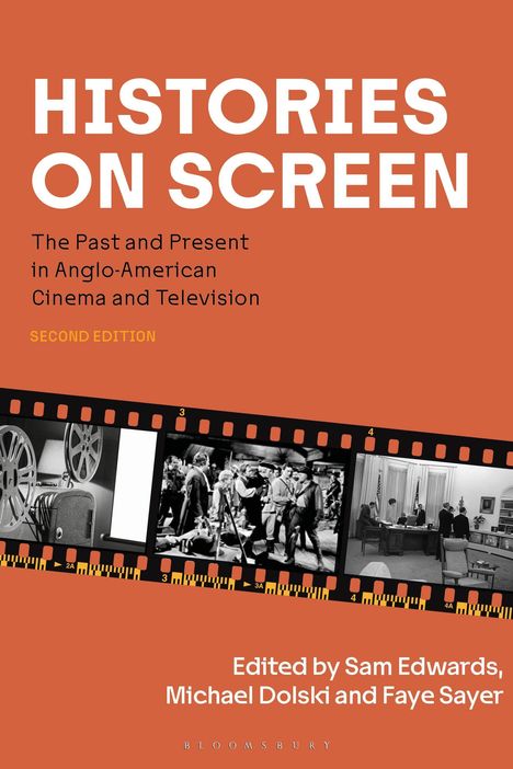 "Histories on Screen: The Past and Present in Anglo-American Cinema and Television, Second Edition" in Weiß auf Rot.