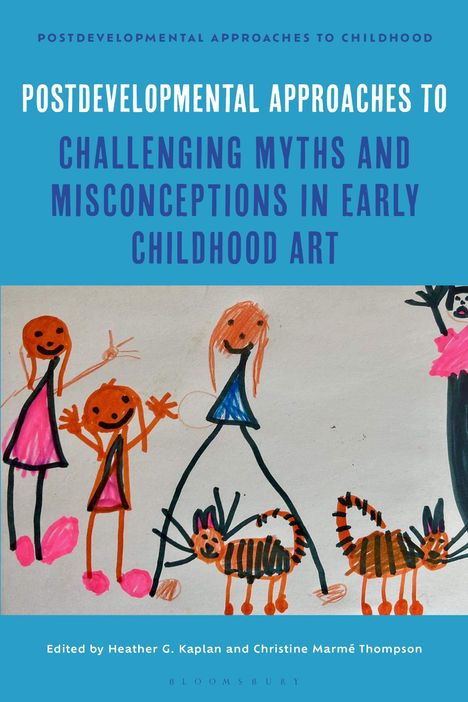 Titel: "Postdevelopmental Approaches to Challenging Myths and Misconceptions in Early Childhood Art". Kinderzeichnung.