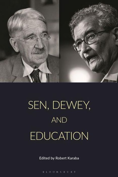 "Sen, Dewey, and Education. Edited by Robert Karaba." Zwei ältere Männer in Schwarz-Weiß-Porträts.