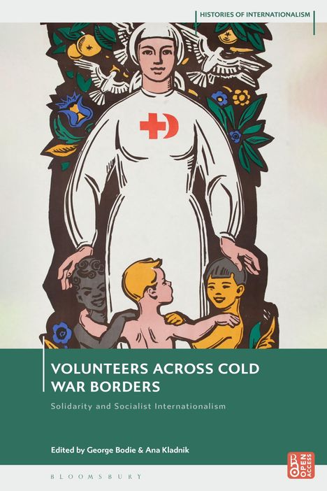 Titel: "Volunteers Across Cold War Borders". Illustration: Person in Weiß mit rotem Kreuz, von Kindern umgeben.