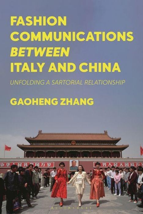 Titel: "Fashion Communications Between Italy and China: Unfolding a Sartorial Relationship" von Gaoheng Zhang. Personen vor einem historischen Gebäude.