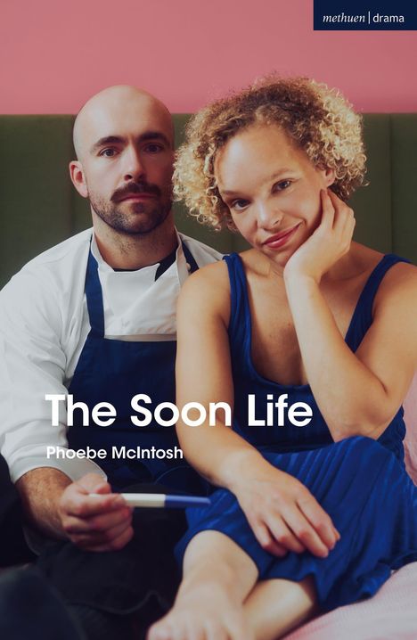 Phoebe McIntosh: The Soon Life, Buch