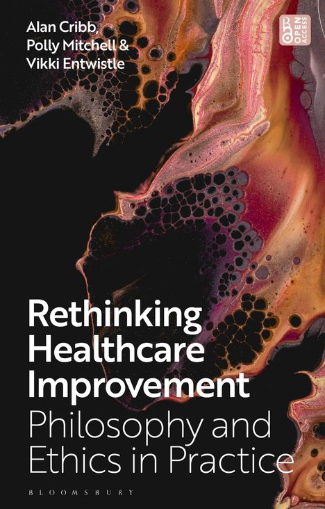 Text: "Alan Cribb, Polly Mitchell & Vikki Entwistle. Rethinking Healthcare Improvement. Philosophy and Ethics in Practice."  
Hintergrund: Abstraktes Muster in Schwarz, Rot und Gold.