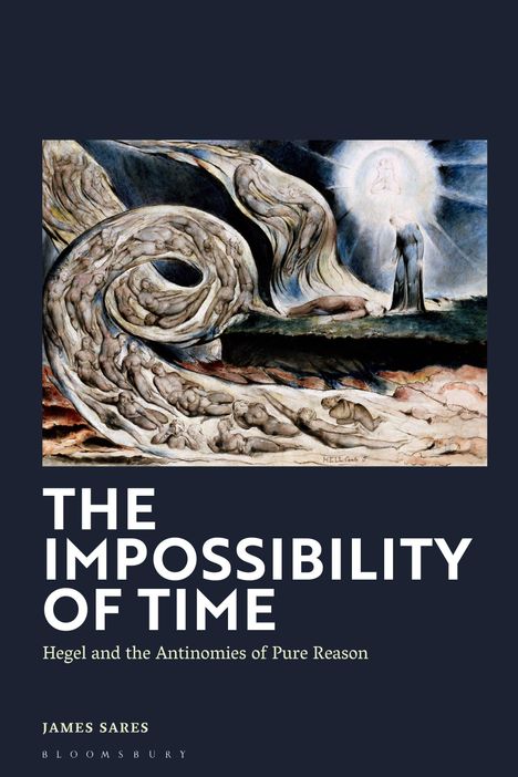 „THE IMPOSSIBILITY OF TIME“, Hegel und die Antinomien der reinen Vernunft. Oben eine mystische Illustration.