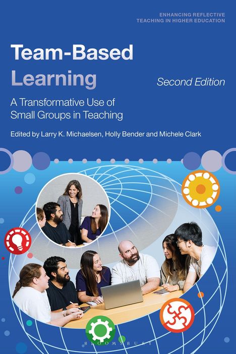 Titel: Team-Based Learning. Thema: Kleine Gruppen im Unterricht. Herausgeber: Michaelsen, Bender, Clark. Runde Tische mit Menschen.