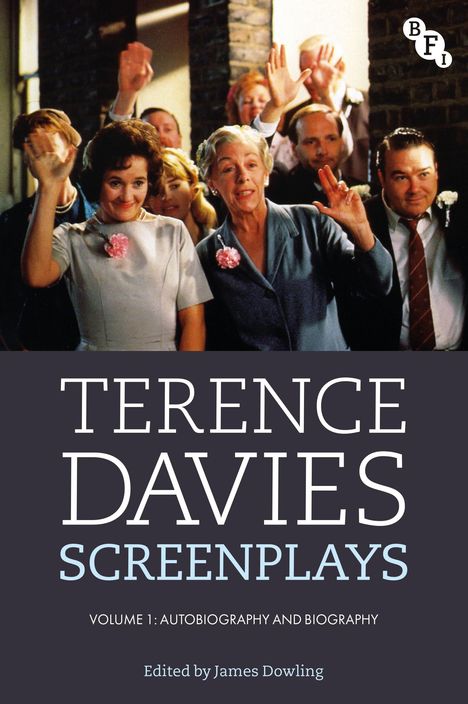 Terence Davies: Terence Davies Screenplays, Volume 1, Buch