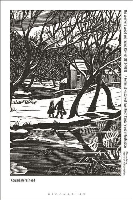 Titel: "The Women's Wood Engraving Revival 1980-1995". Unten steht "Abigail Moreshead". Schwarz-weiße Waldszene mit zwei Personen im Schnee.