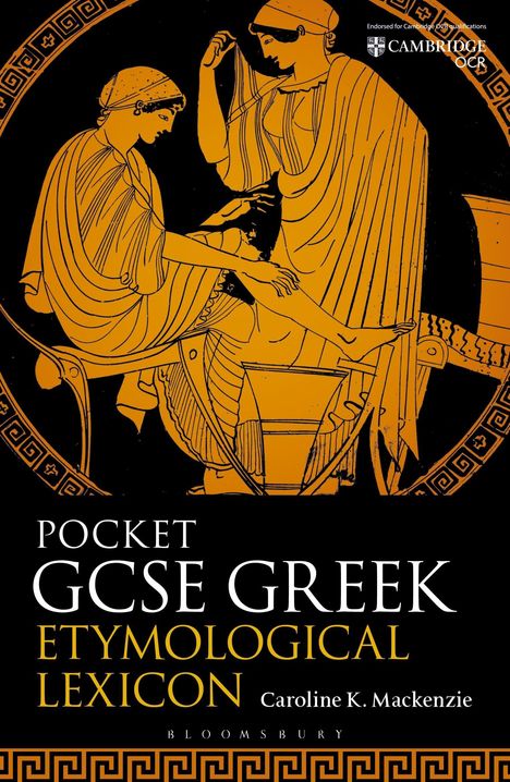 Text: "Pocket GCSE Greek Etymological Lexicon" von Caroline K. Mackenzie. Illustration im antiken griechischen Stil.