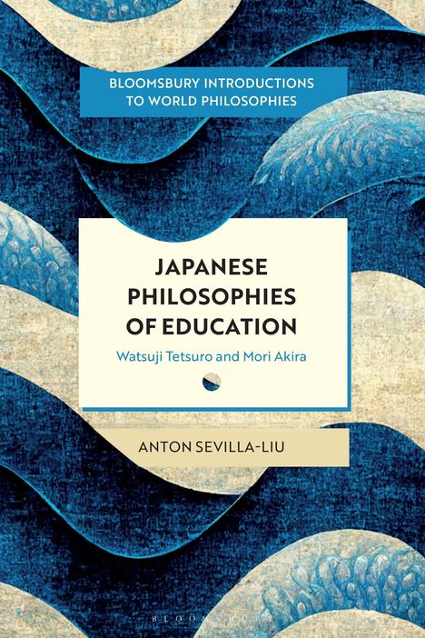 Anton Sevilla-Liu: Japanese Philosophies of Education, Buch