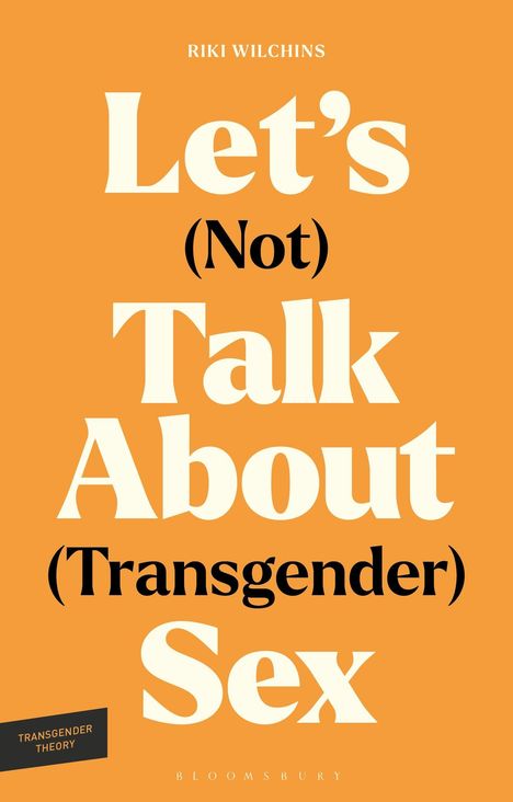 Das Cover zeigt den Titel "Let's (Not) Talk About (Transgender) Sex" auf orangefarbenem Hintergrund.
