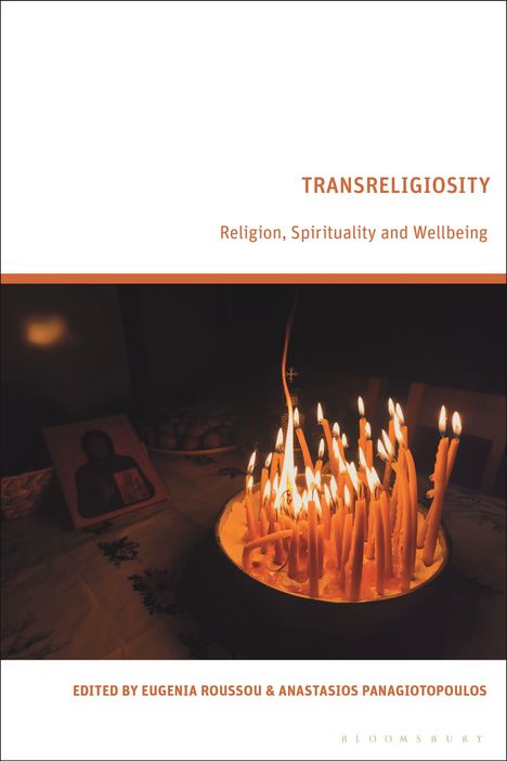 "TRANSRELIGIOSITY, Religion, Spirituality and Wellbeing" oben, "EDITED BY EUGENIA ROUSSOU & ANASTASIOS PANAGIOTOPOULOS" unten, viele brennende Kerzen.