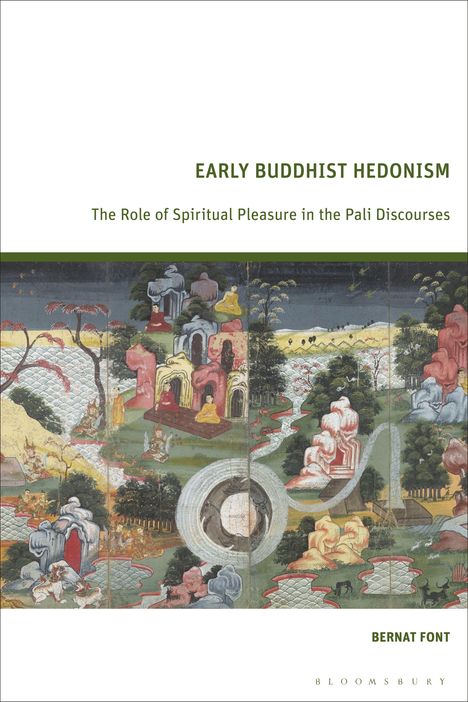 Text: "Early Buddhist Hedonism: The Role of Spiritual Pleasure in the Pali Discourses." Unten ist eine bunte historische Illustration.