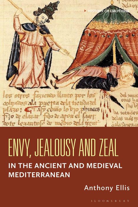 Oben: "HISTORY OF EMOTIONS". Unten: "ENVY, JEALOUSY AND RIVALRY", "IN THE ANCIENT AND MEDIEVAL MEDITERRANEAN". Illustration: Eine historische Szene.