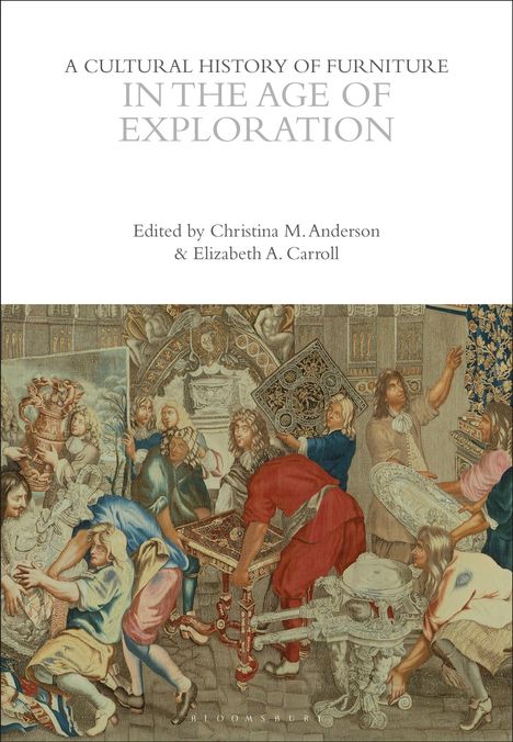 A Cultural History of Furniture in the Age of Exploration, Buch