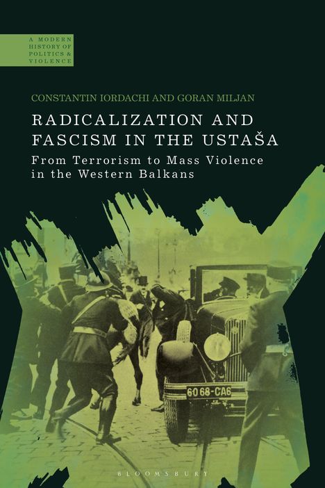 Titel: RADICALIZATION AND FASCISM IN THE USTAŠA. Historisches Foto mit Polizisten und einem Auto in Bewegung.