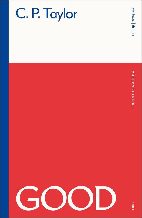 „C. P. Taylor“, „methuen|drama“, „MODERN CLASSICS“, „GOOD“. Blau, weiß, rotes Design.
