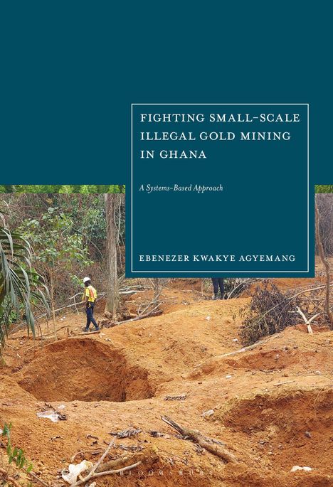 "Fighting Small-Scale Illegal Gold Mining in Ghana" von Ebenezer Kwakye Agyemang. Arbeiter und Gruben in einem Wald.