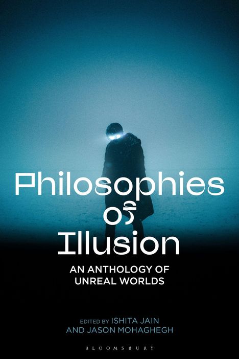 „Philosophies of Illusion: An Anthology of Unreal Worlds“. Eine Person steht in einer nebligen, bläulichen Umgebung.
