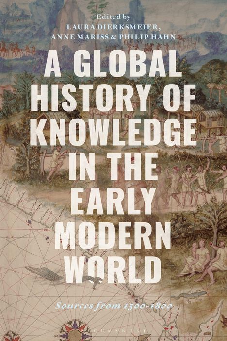 Text: "A Global History of Knowledge in the Early Modern World." Historische Illustration mit Menschen und Gebäuden.