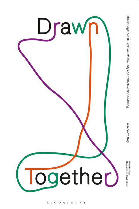 "Drawn Together" in großen Buchstaben, darunter farbige Linien in lila, grün und orange, eine moderne Illustration.