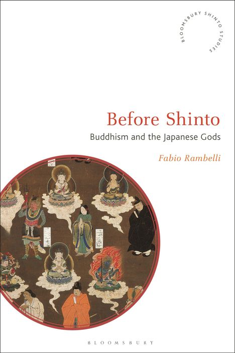 "Before Shinto: Buddhism and the Japanese Gods", Fabio Rambelli. Illustration mit buddhistischen Figuren im Kreis.