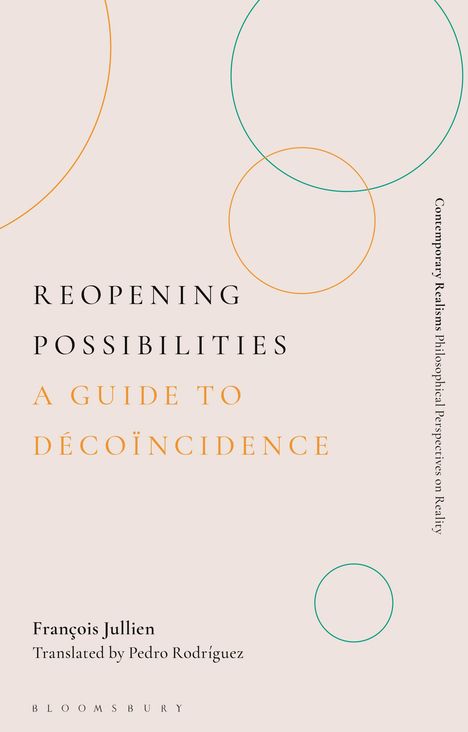 "Reopening Possibilities: A Guide to Décoïncidence" von François Jullien. Pastellfarbene Kreise als Dekoration.