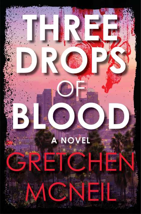 Gretchen McNeil: Three Drops of Blood, Buch