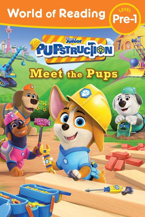Sheila Sweeny Higginson: World of Reading: Pupstruction: Meet the Pups, Buch