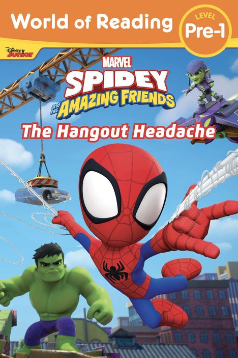 Marvel Press Book Group: World of Reading: Spidey and His Amazing Friends: The Hangout Headache, Buch