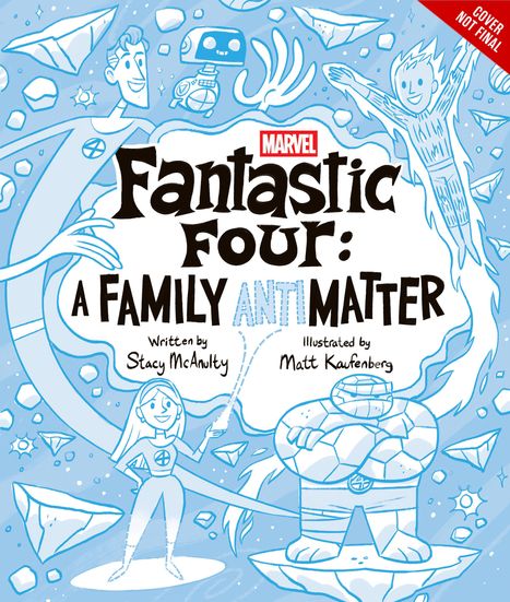 Stacy McAnulty: Fantastic Four: A Family (Anti)Matter, Buch