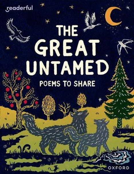 Catherine Baker: Readerful Books for Sharing: Year 5/Primary 6: The Great Untamed: Poems to Share, Buch