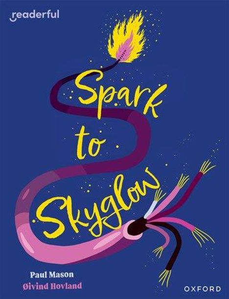 Paul Mason: Readerful Independent Library: Oxford Reading Level 17: Spark to Skyglow, Buch