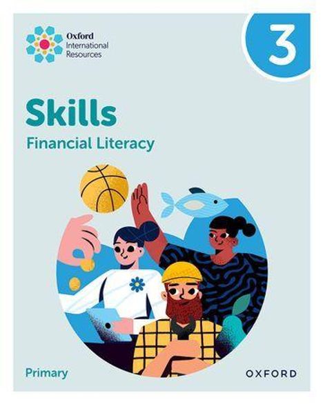 Steph King: Oxford International Skills: Financial Literacy: Practice Book 3, Buch